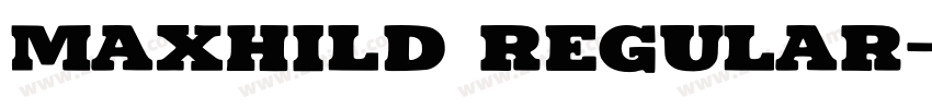 Maxhild Regular字体转换